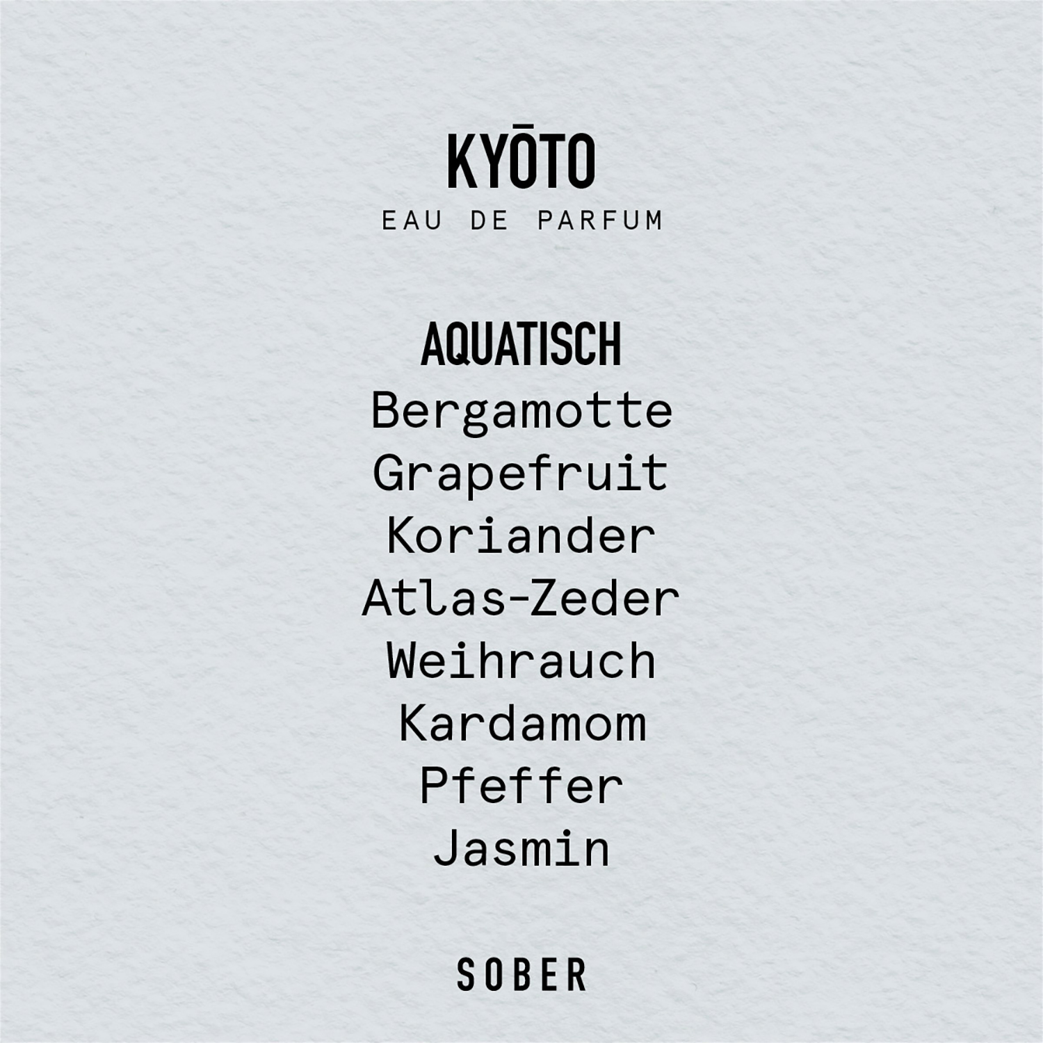 Sober - Eau de Parfum - KYŌTO